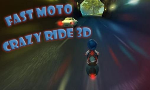 game pic for Fast moto: Crazy ride 3D